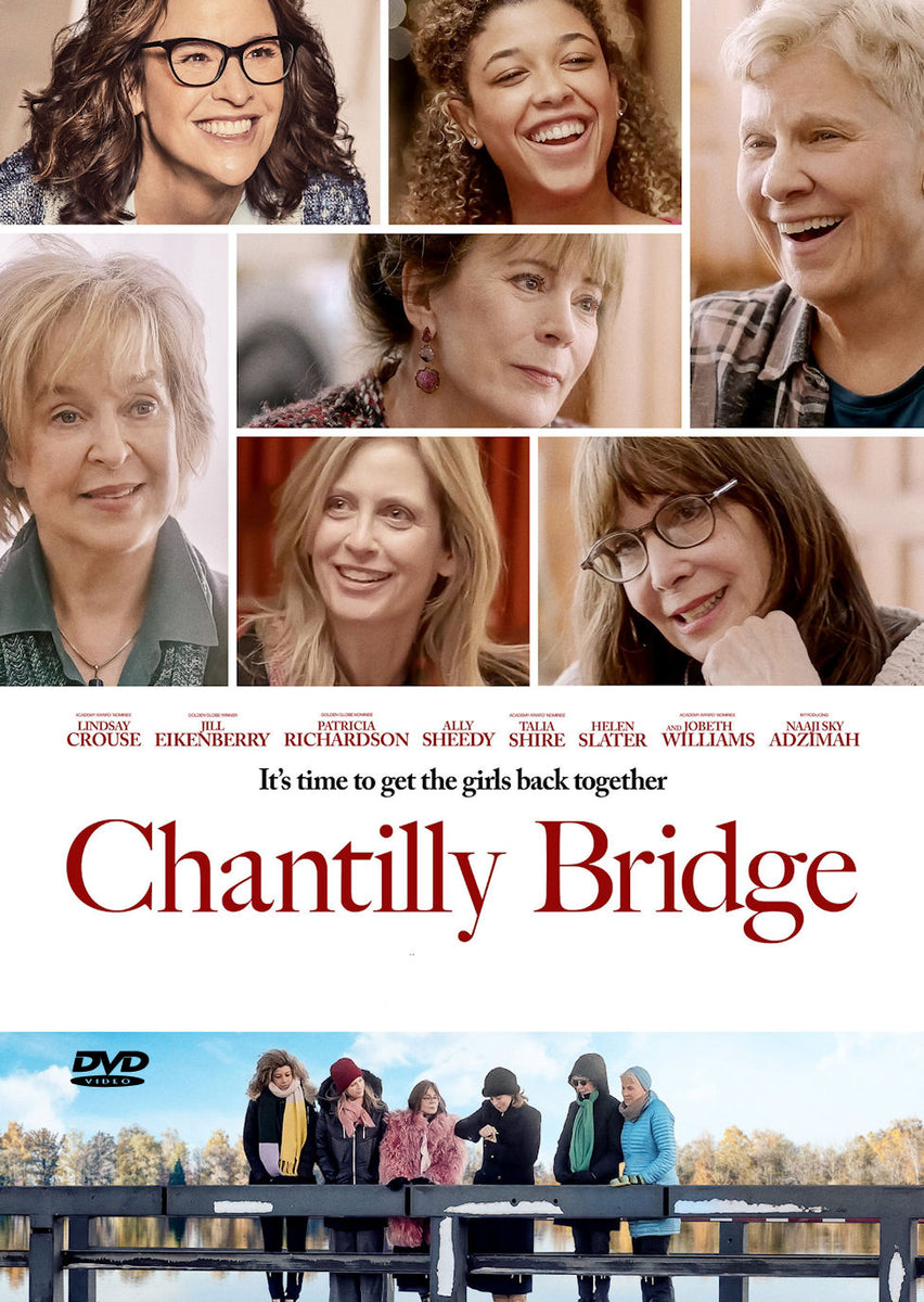 Chantilly Bridge Lindsay Crouse Jill Eikenberry Patricia Richardson