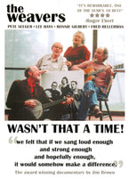 The Weavers Wasn’t That A Time!  Pete Seeger, Ronnie Gilbert, Lee Hays, Arlo Guthrie, Holly Near 