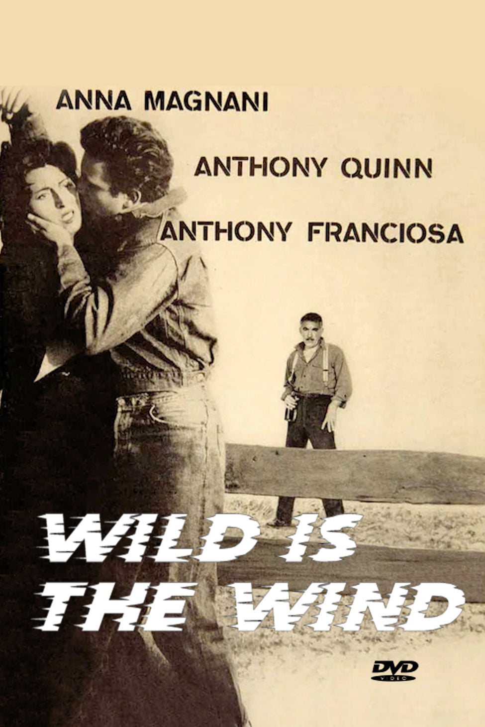 Wild Is The Wind DVD 1957 Anna Magnani Anthony Quinn Anthony Franciosa