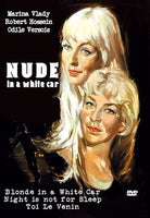 Nude In A White Car Night Is Not For Sleep Blonde In A White Robert Hossein Marina Vlady Plays in US