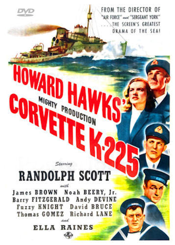 Corvette K-225 DVD 1943 Randolph Scott James Brown Ella Raines Canadian WWII HMCS Donnacona