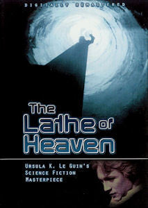 Ursula K. Le Guin — The Lathe of Heaven (Film)