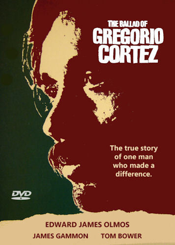 Ballad of Gregorio Cortez DVD 1982 Edward James Olmos Tom Bower Villasenor True story manhunt Texas