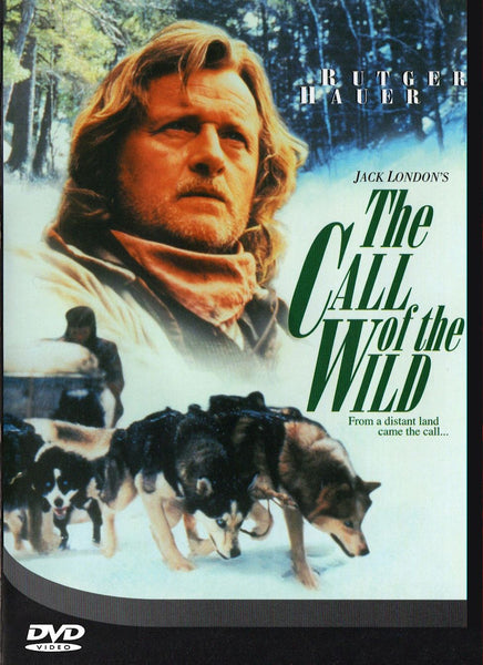 Call of the Wild Dog of the Yukon 1997 DVD Rutger Hauer Jack London novel TVM best adaptation ever
