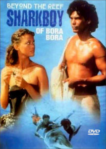 Beyond the Reef AKA Sharkboy of Bora Bora 1979 DVD Dayton Ka'ne Maren Jensen Kathleen Swan Manidu 