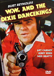WW and The Dixie Dancekings 1975 DVD Burt Reynolds Art Carney Mel Tillis Jerry Reed dance kings