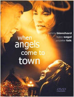 When Angels Come To Town 2004 remastered close captions Peter Falk Katey Sagal Tammy Blanchard Max